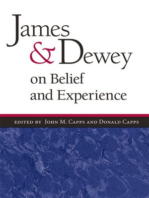 cover image of James and Dewey on Belief and Experience